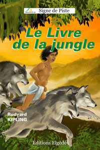 Le Livre de la jungle- Roman jeunesse - Le Signe de Piste n°15